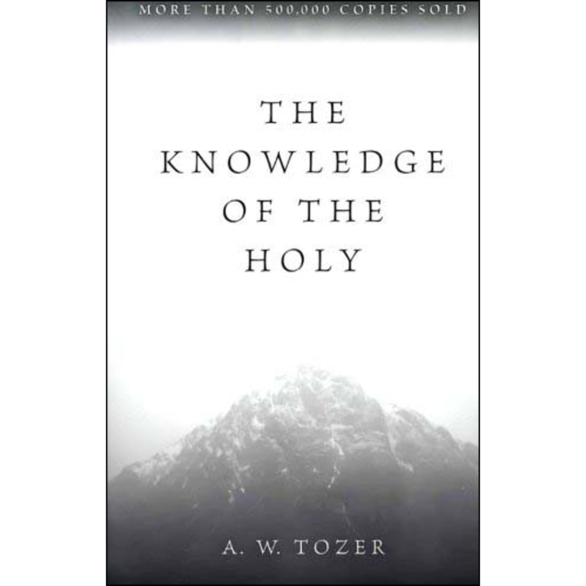 Knowledge Of The Holy (Paperback)