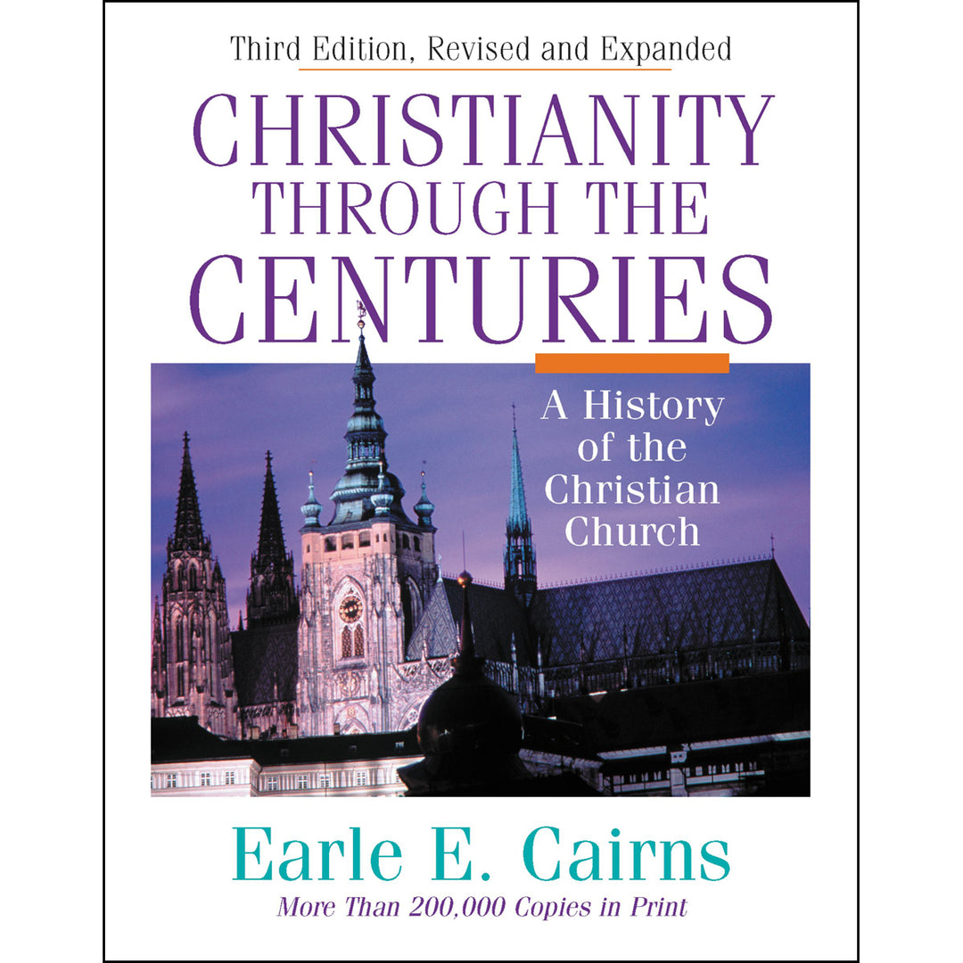 Christianity Through The Centuries (Hardcover)