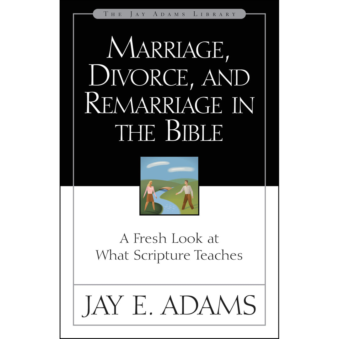 Marriage Divorce And Remarriage In The Bible (Paperback)