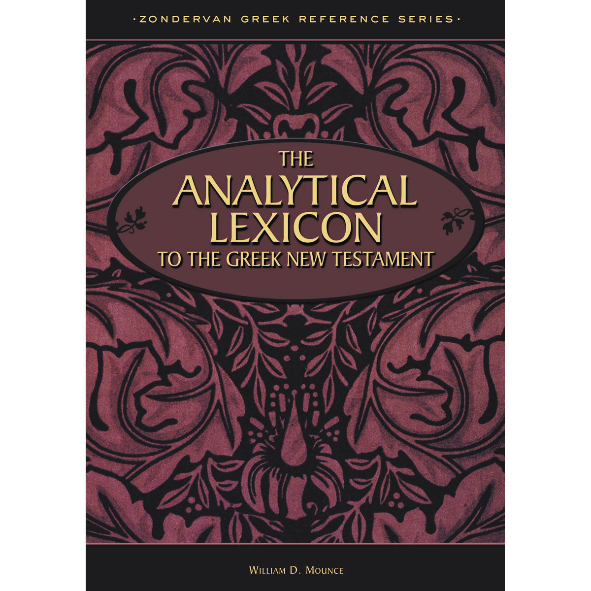 The Analytical Lexicon To The Greek New Testament (Hardcover)