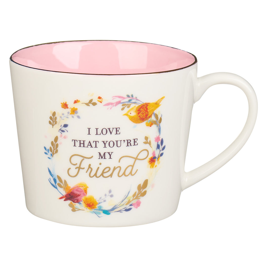 I Love That You're My Friend Ceramic Mug - Proverbs 27:9-11