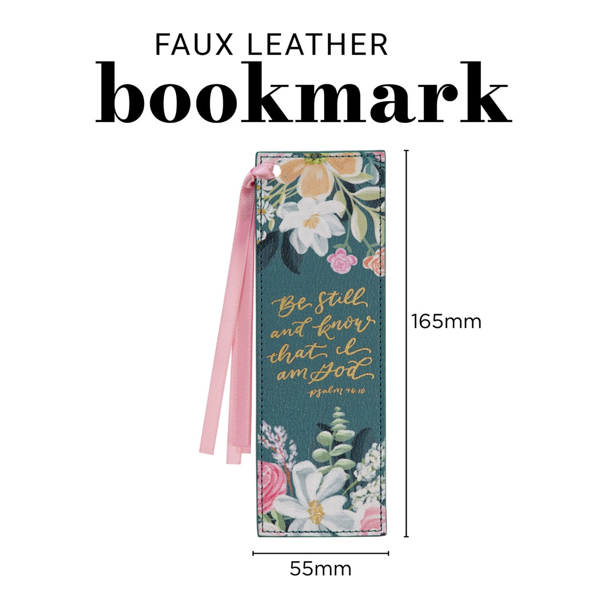 Be Still and Know That I Am God Teal Faux Leather Bookmark
