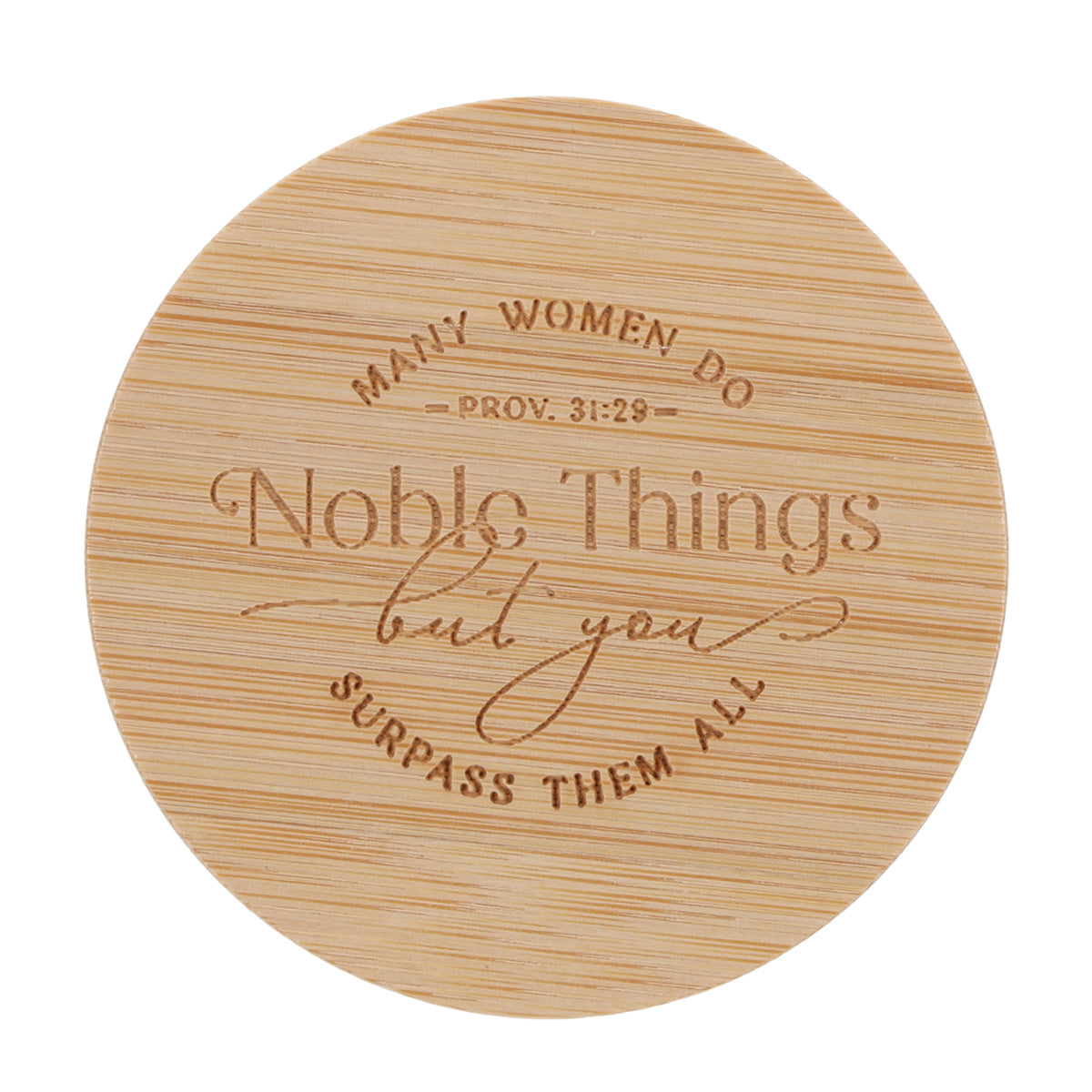 Many Women Do Noble Things but You Surpass Them All Lavender Breeze Scented Candle with Bamboo Lid