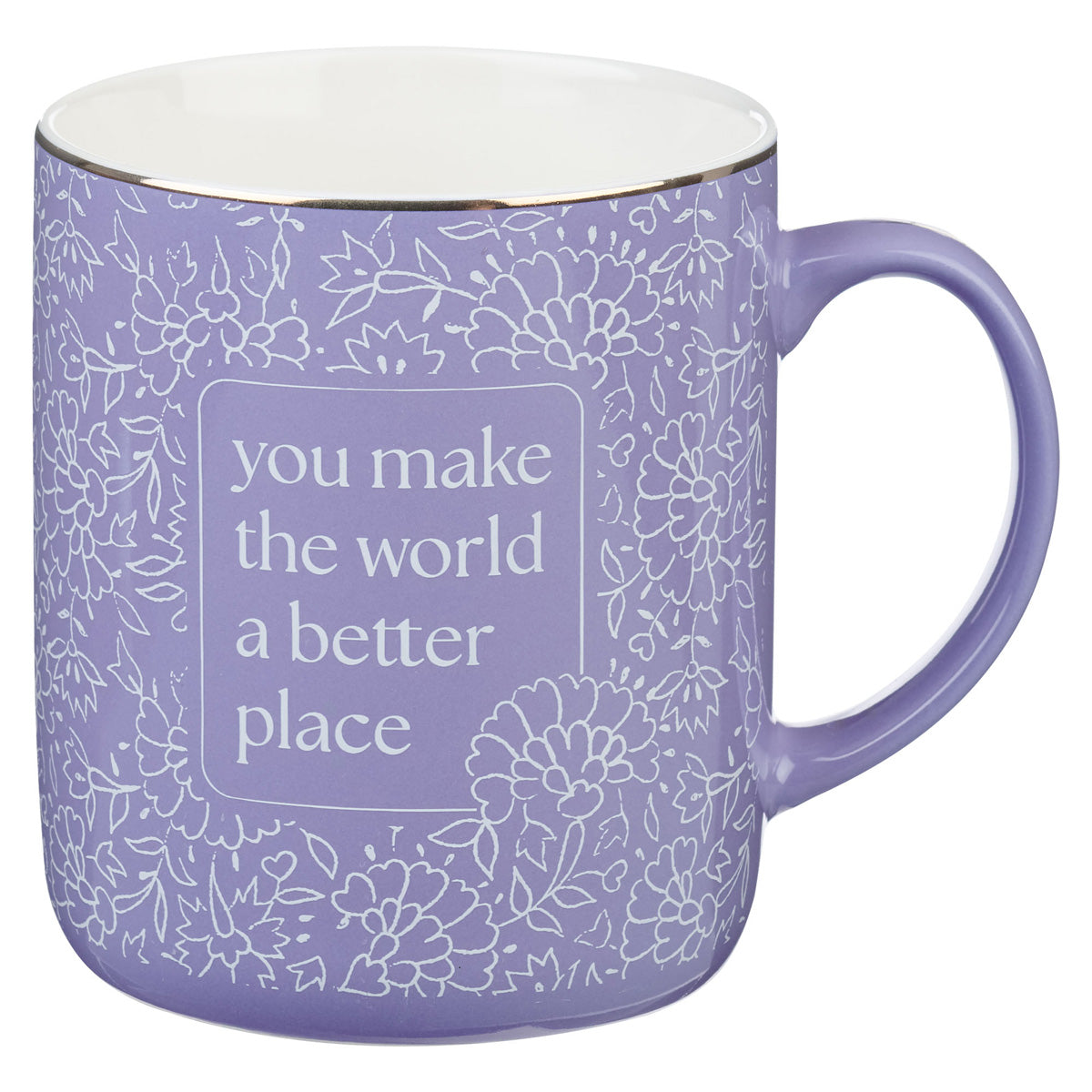 You Make the World a Better Place Purple Ceramic Mug