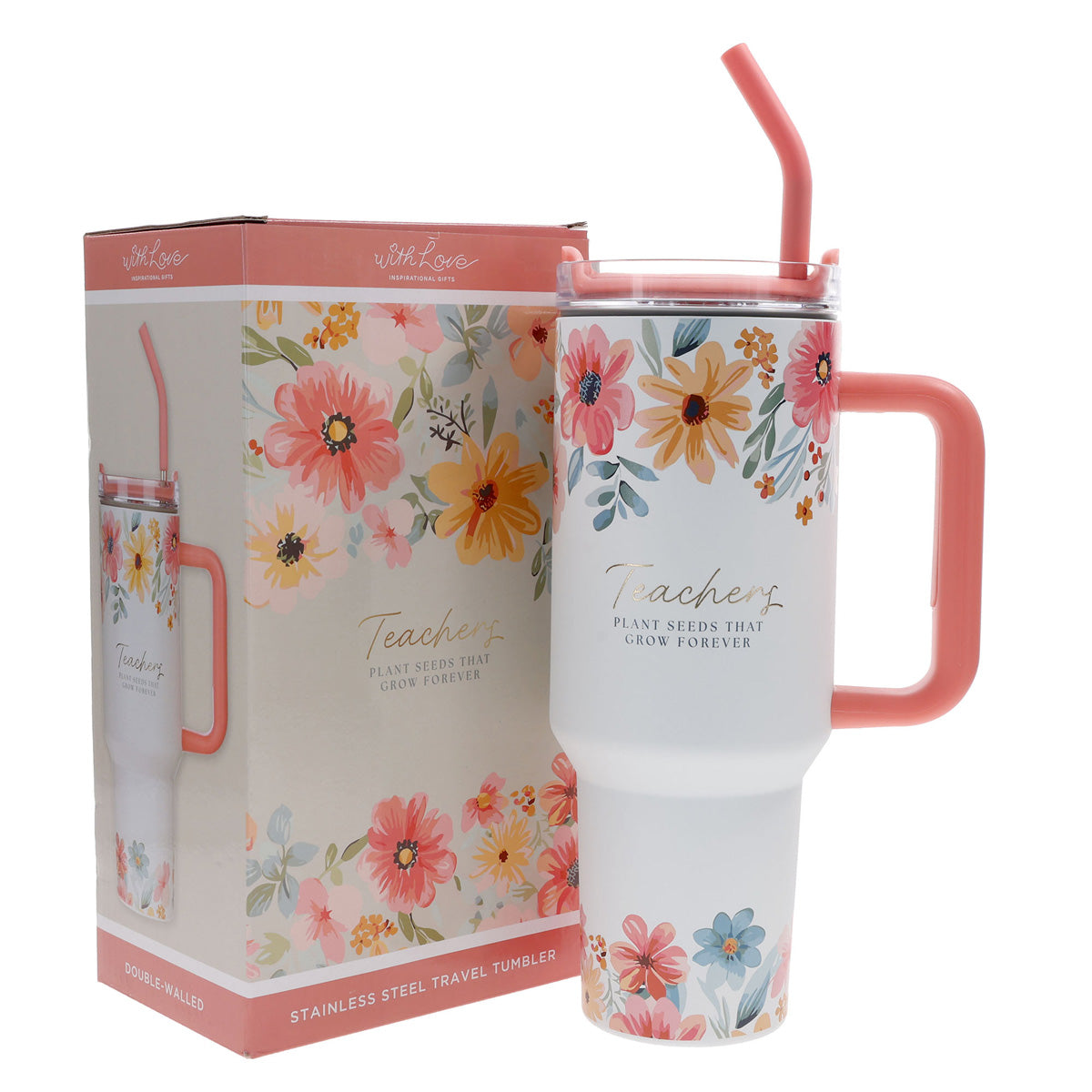 Travel Mug - Teachers Plant Seeds That Grow Forever (Stainless Steel, Large)