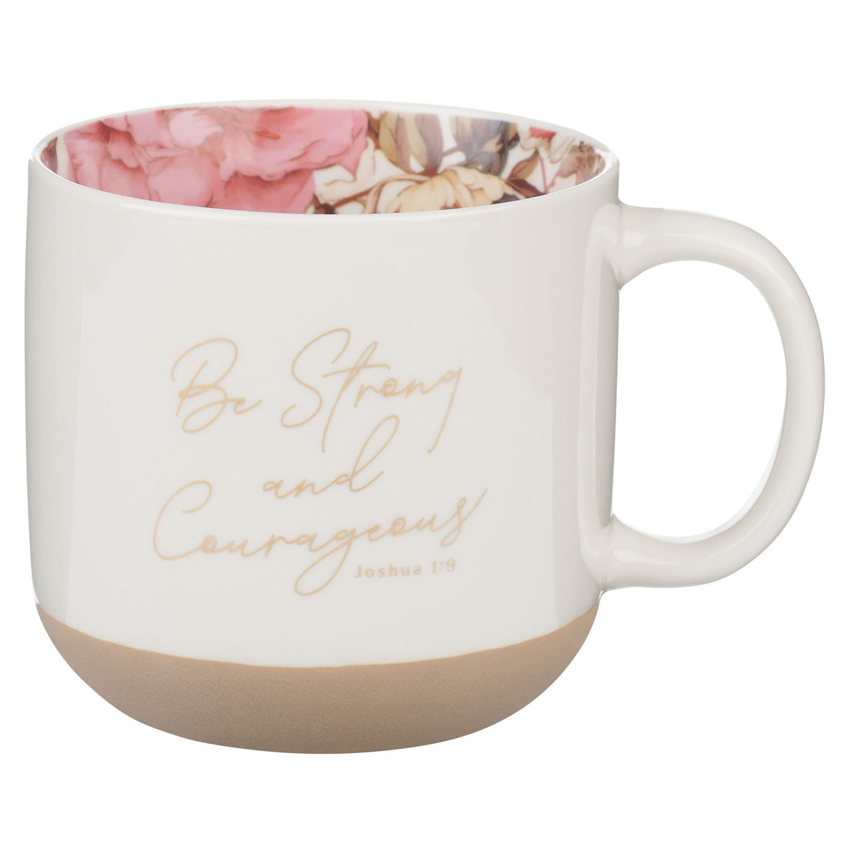 Be Strong and Courageous White Ceramic Mug with Floral Interior