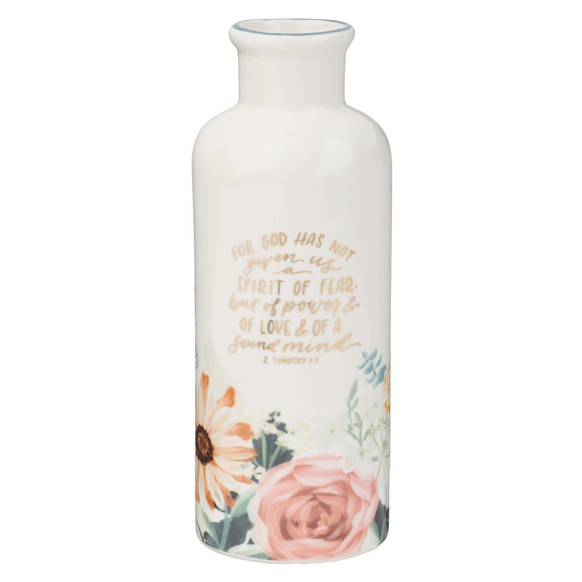 For God Has Not Given Us a Spirit of Fear Ceramic Flower Vase