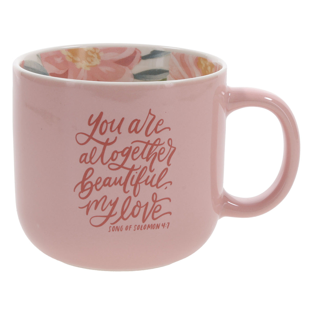 You Are Altogether Beautiful My Love Pink Ceramic Mug