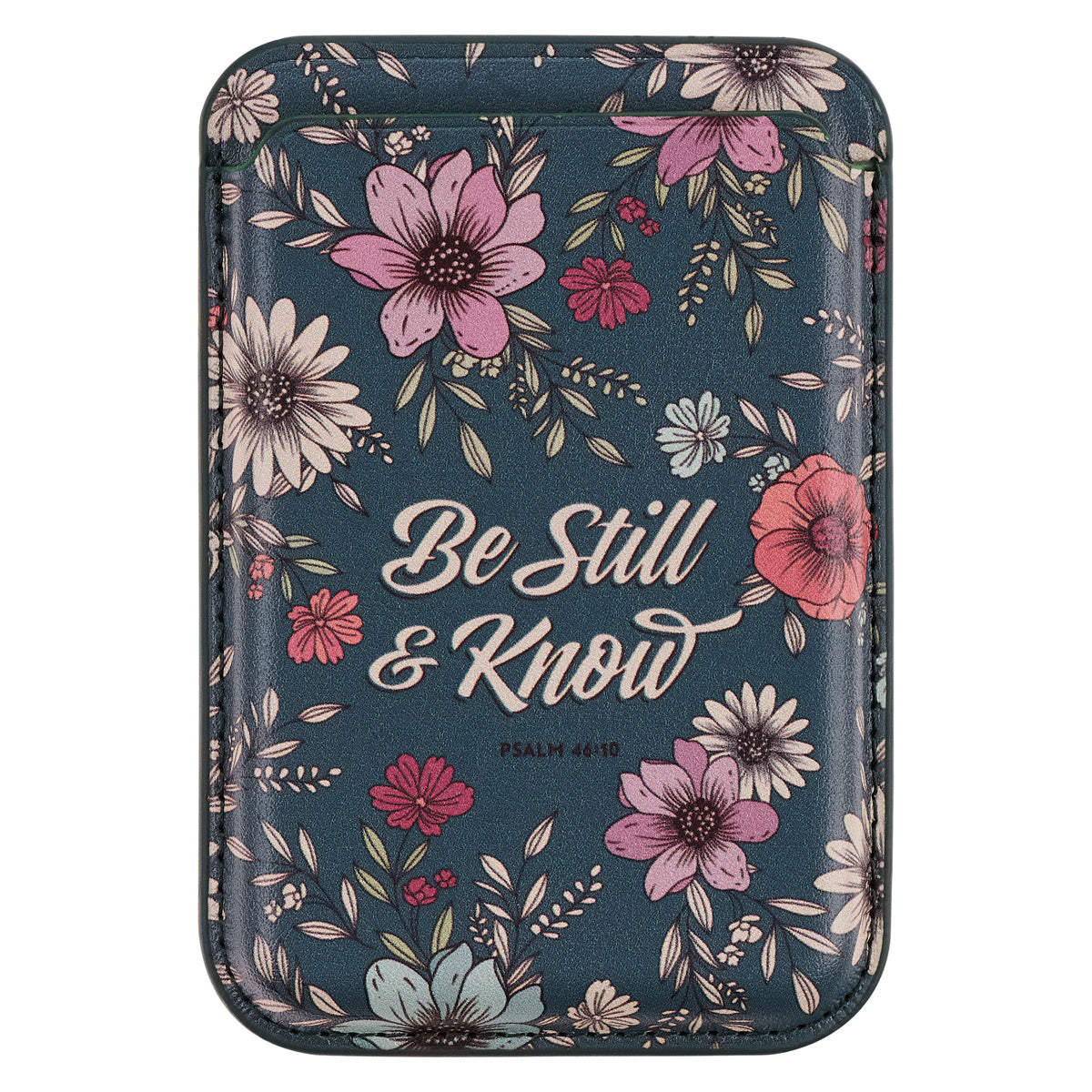 Be Still and Know Magnetic Faux Leather Phone Wallet