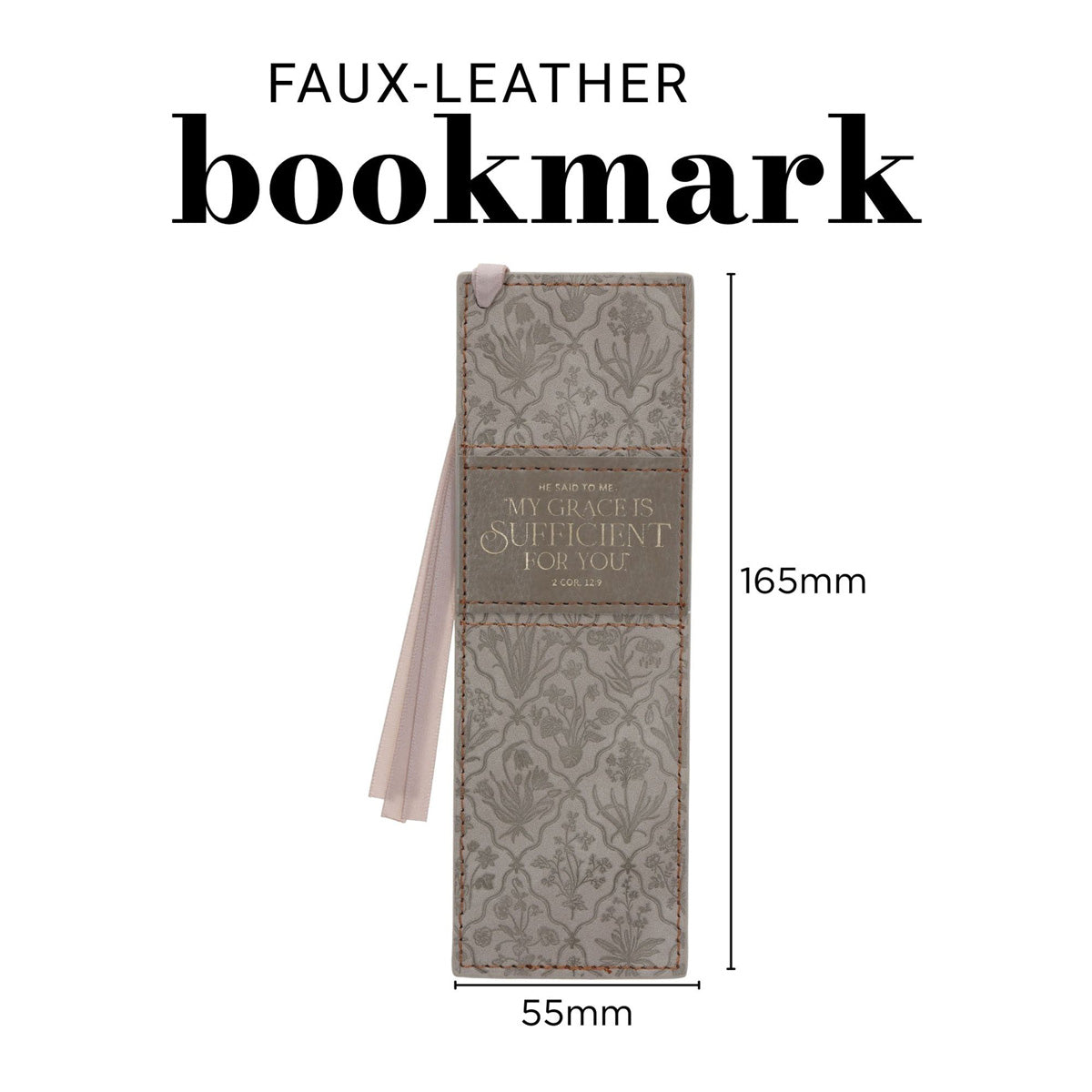 He Said to Me, My Grace Is Sufficient for You Faux Leather Bookmark
