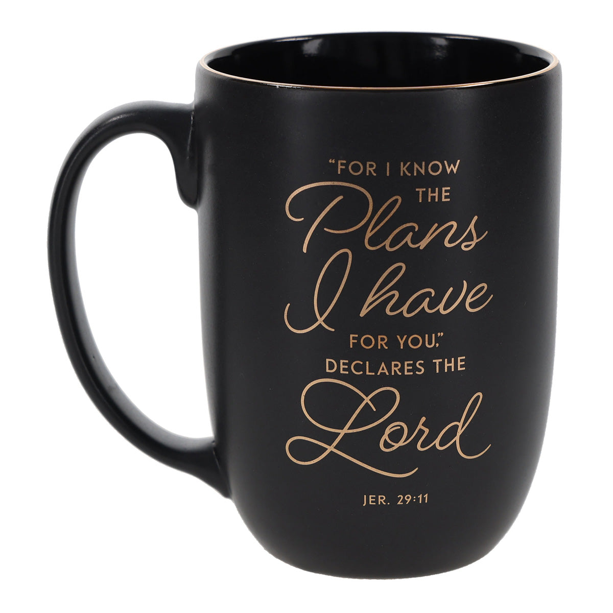 For I Know the Plans I Have for You, Declares the Lord Ceramic Mug with Black Interior