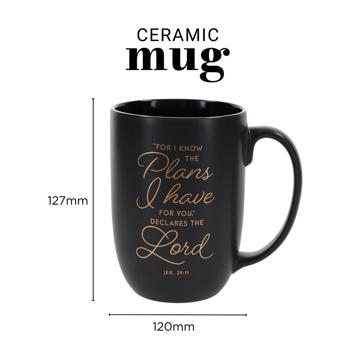 For I Know the Plans I Have for You, Declares the Lord Ceramic Mug with Black Interior