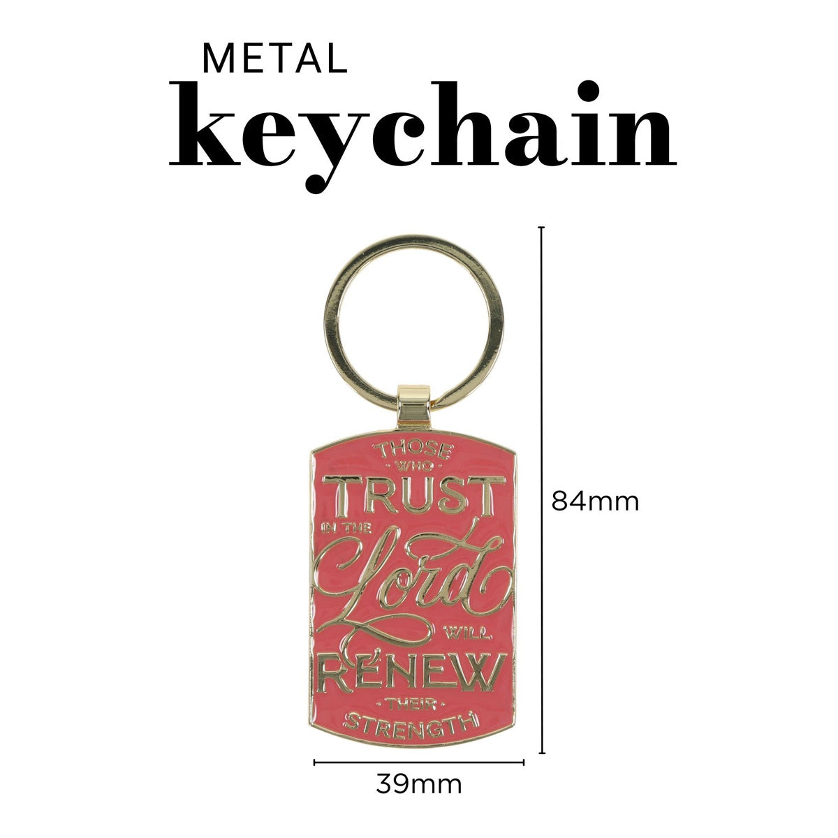 Those Who Trust in the Lord Will Renew Their Strength Metal Keychain