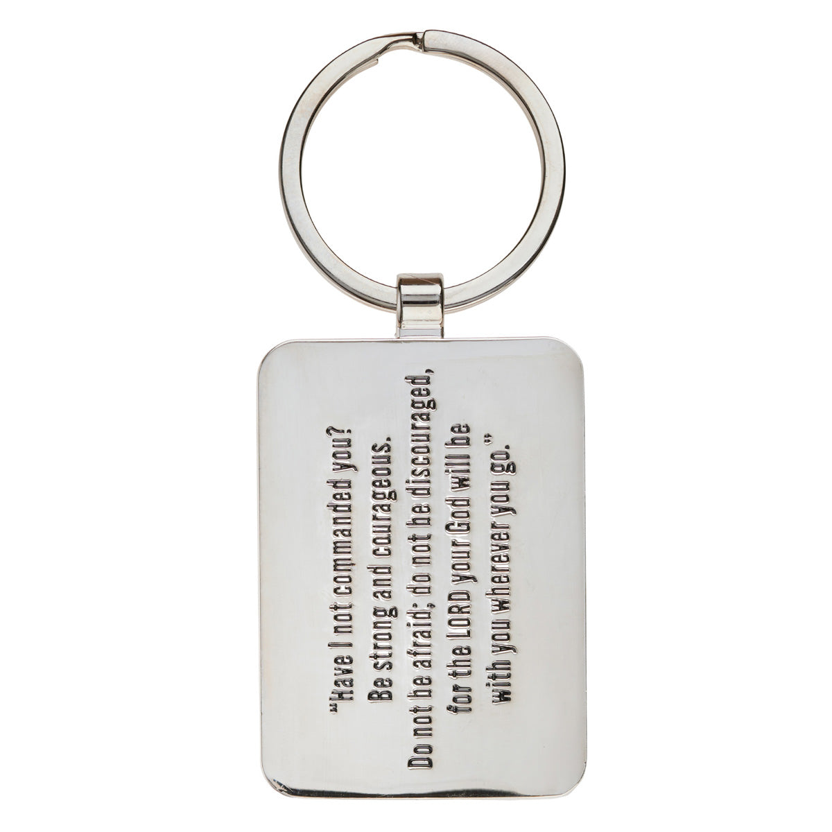Be Strong and Courageous Metal Keychain