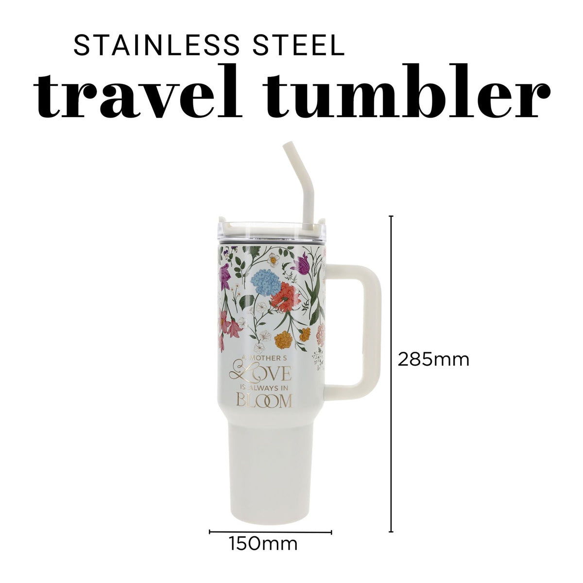 Travel Mug - A Mother's Love Is Always in Bloom (Stainless Steel, Large)