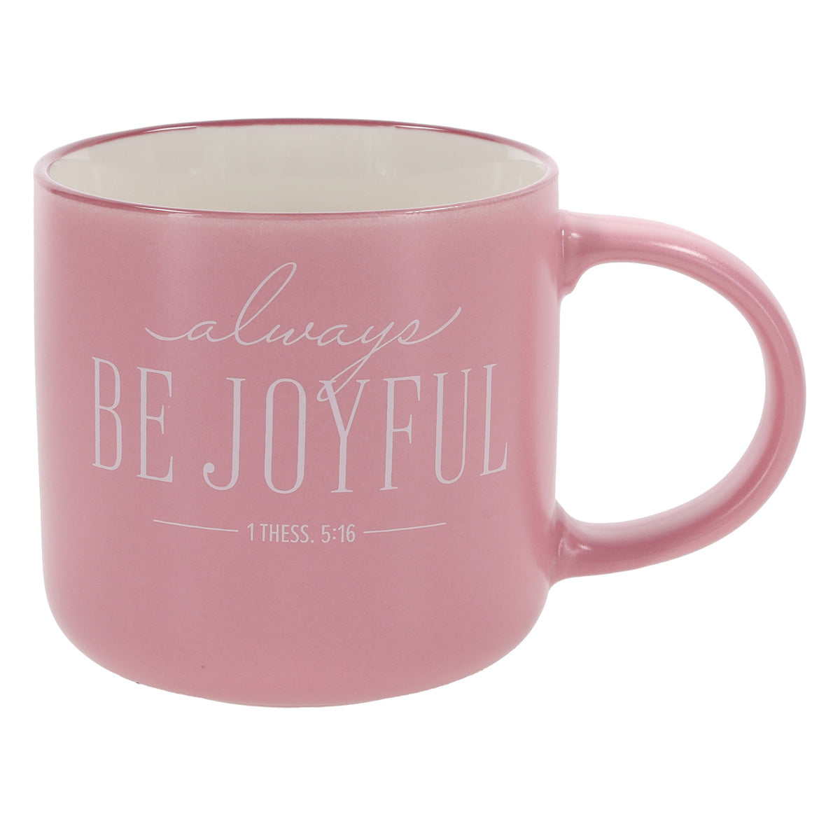 Always Be Joyful Ceramic Mug
