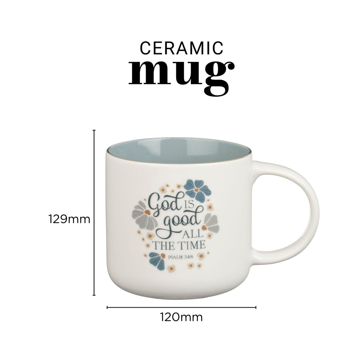 God Is Good All the Time Ceramic Mug