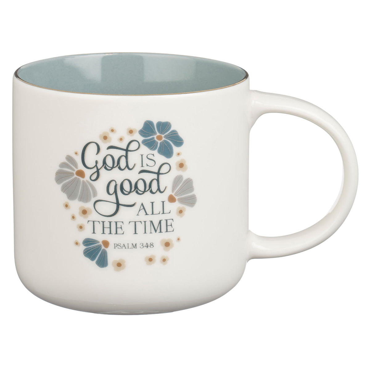 God Is Good All the Time Ceramic Mug with Teal Interior