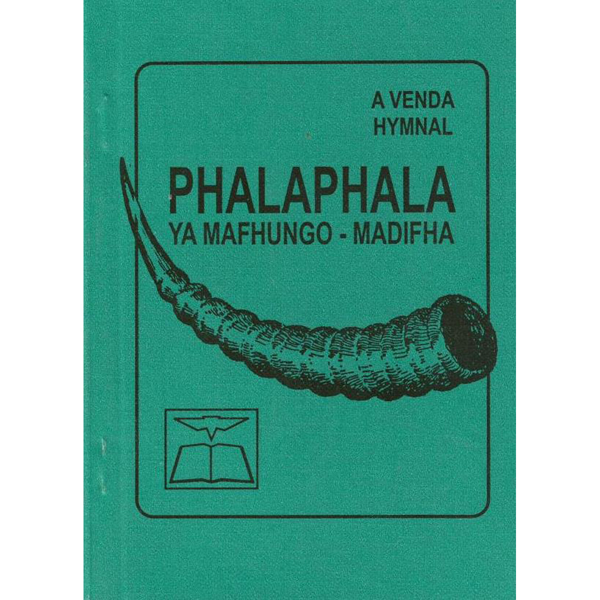 Phalaphala Ya Mafhungo-Madhifa Hymnal Venda (Paperback)