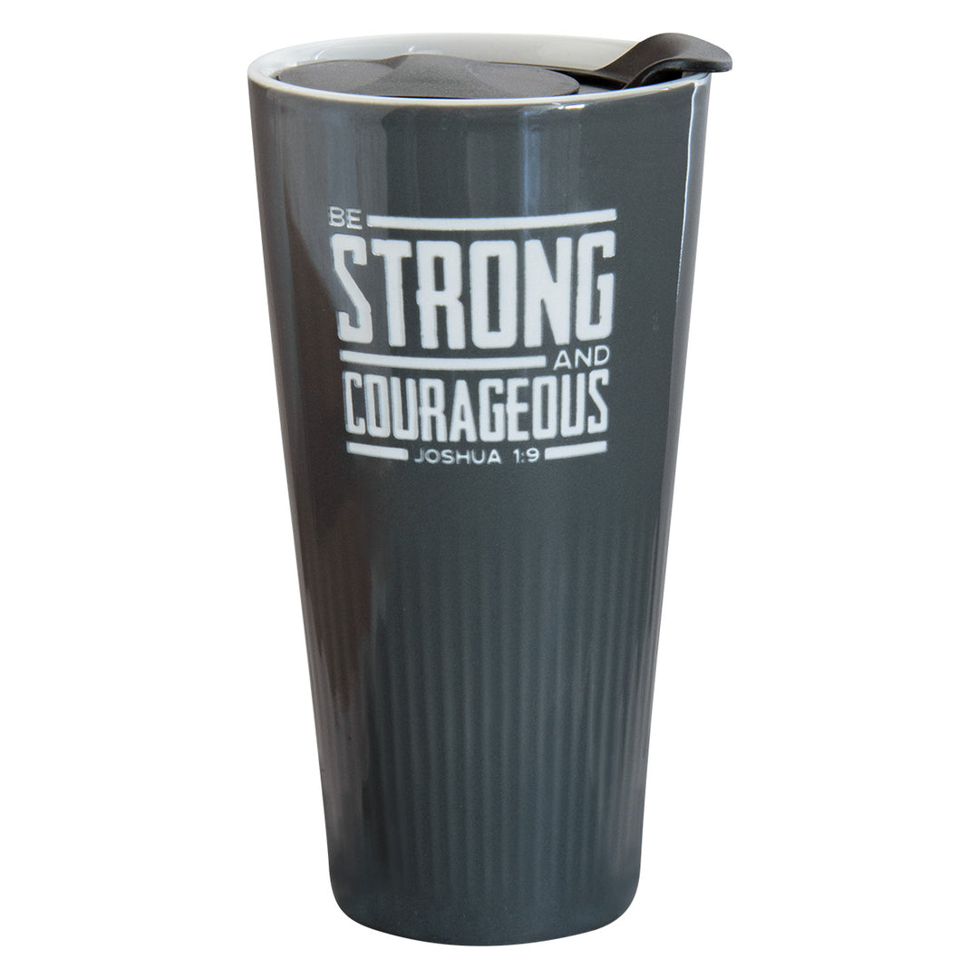 Be Strong And Courageous Ceramic Travel Mug