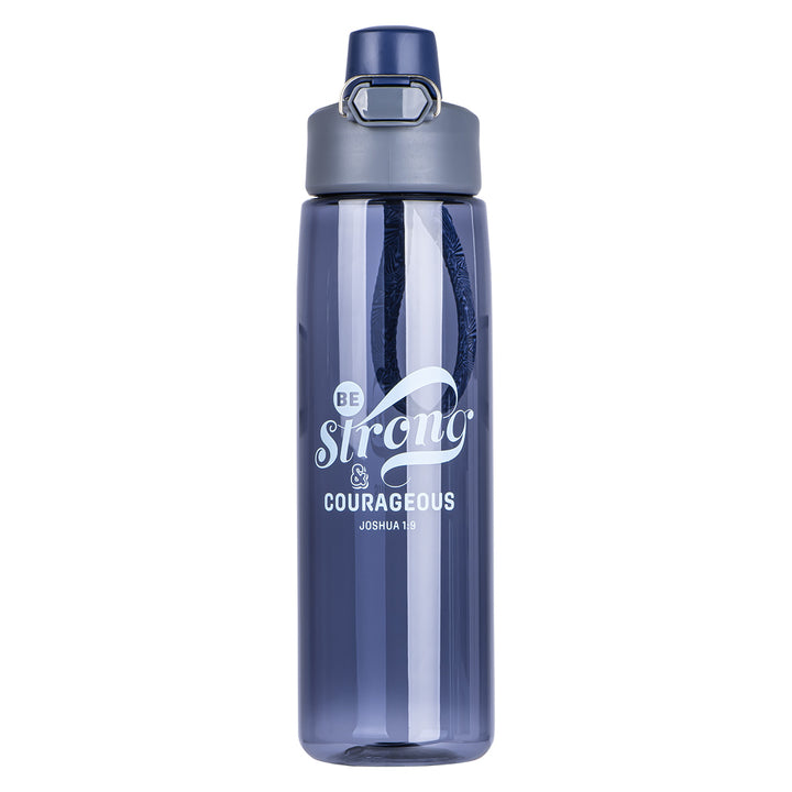 Be Strong And Courageous Plastic Water Bottle - Joshua 1:9
