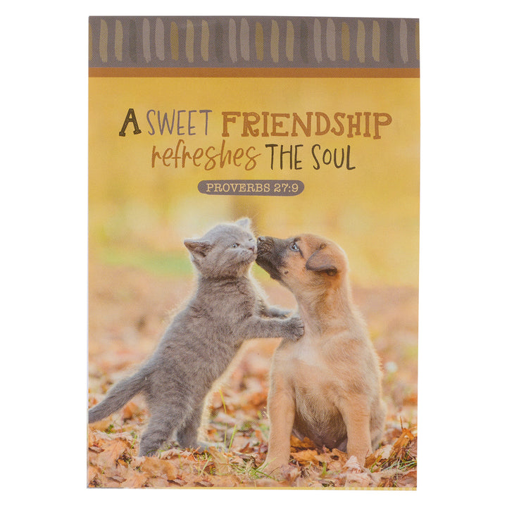 A Sweet Friendship Refreshes The Soul Pet Notepad - Proverbs 27:9