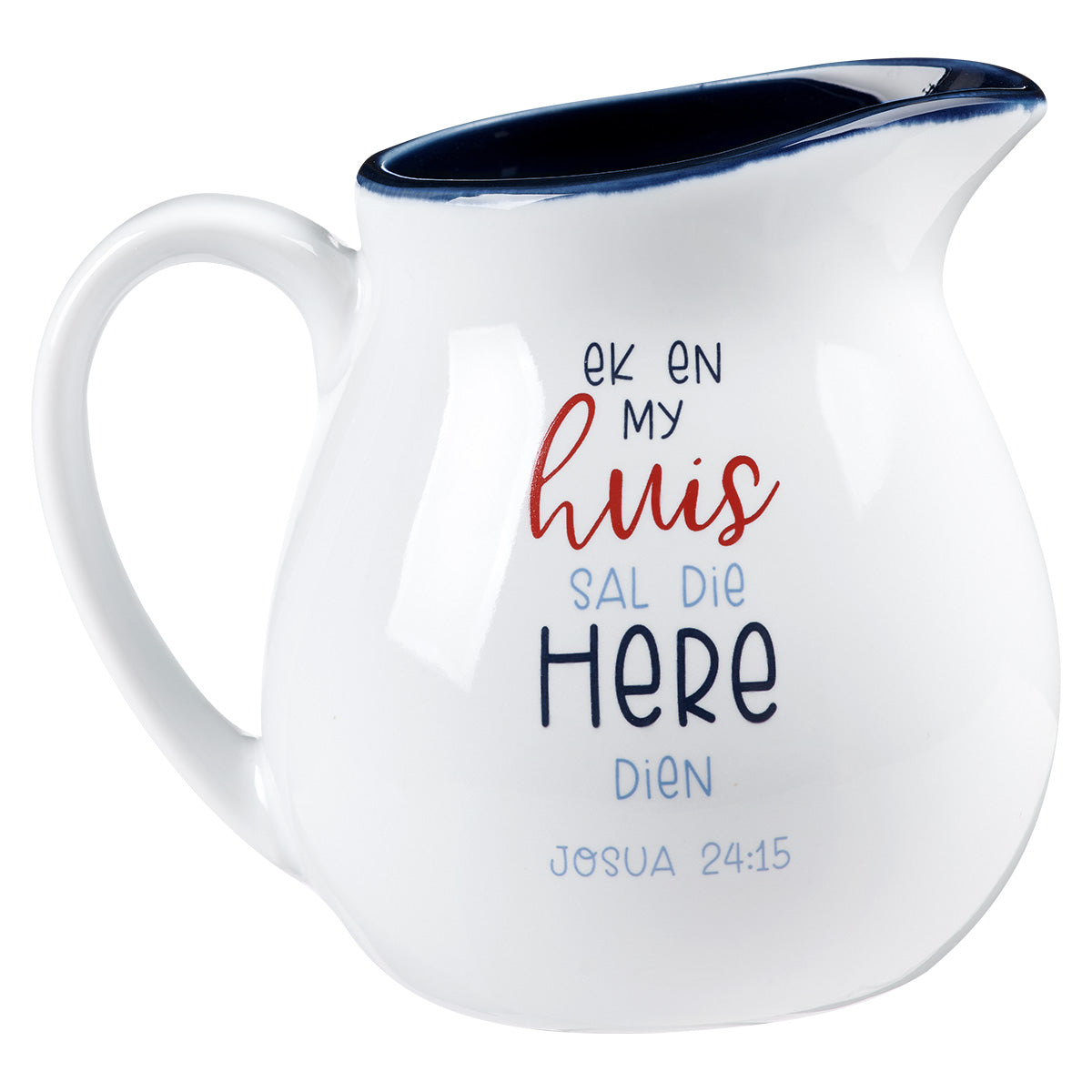 Ek En My Huis Sal Die Here Dien Afrikaans Ceramic Milk Jug - Josua 24:15