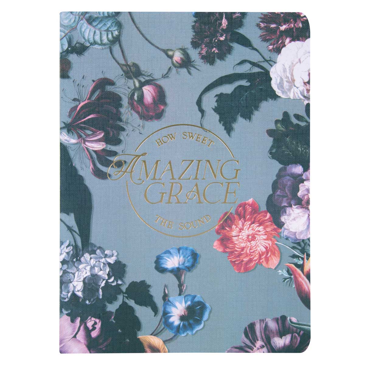 Amazing Grace How Sweet the Sound Notebook