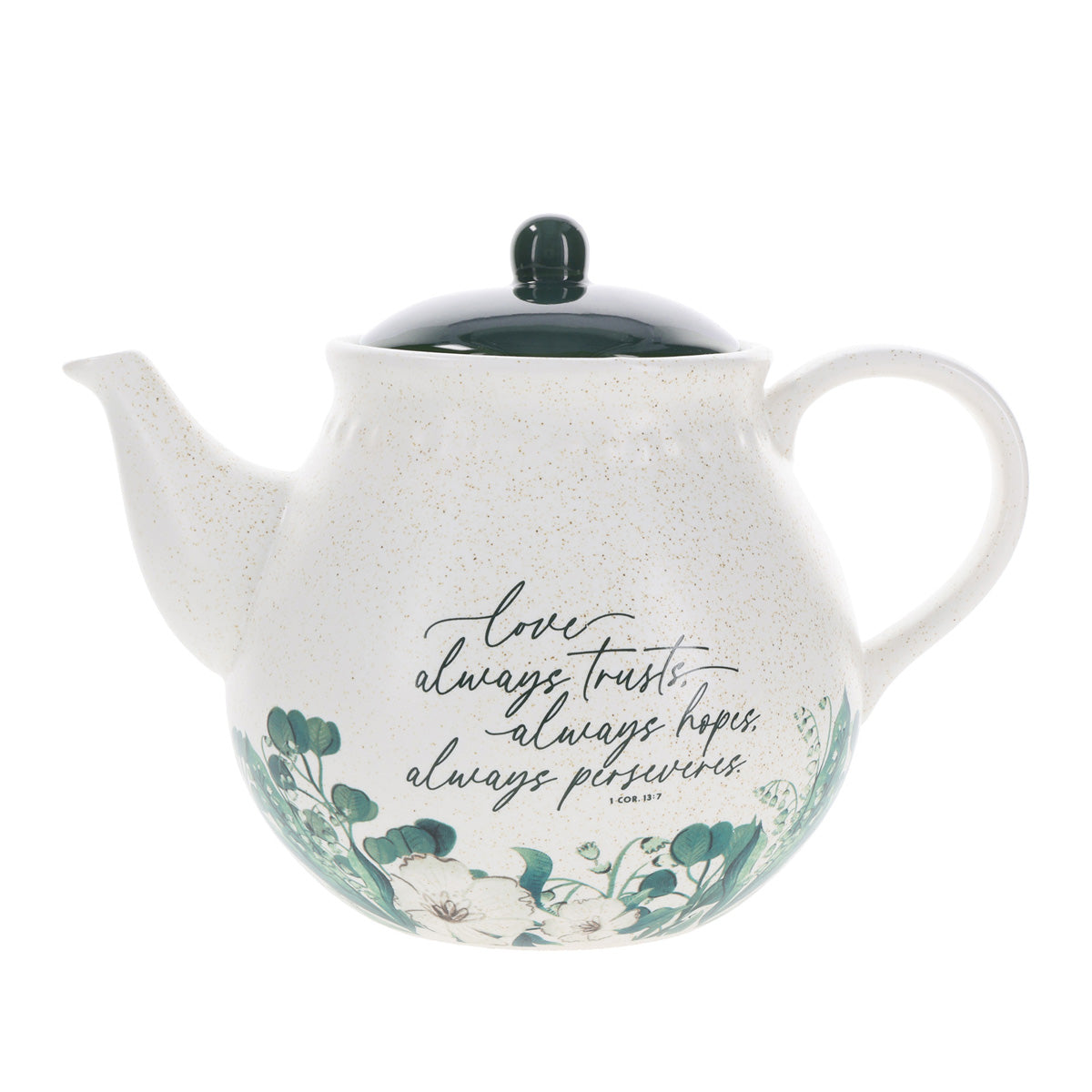 Love, Always Trusts, Always Hopes, Always Perseveres Ceramic Tea Pot