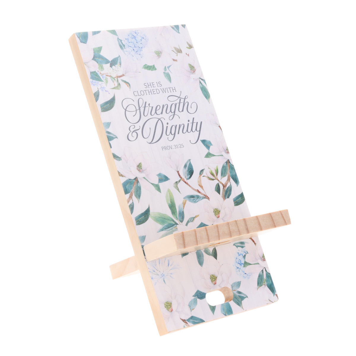 She Is Clothed with Strength and Dignity Wooden Phone Stand