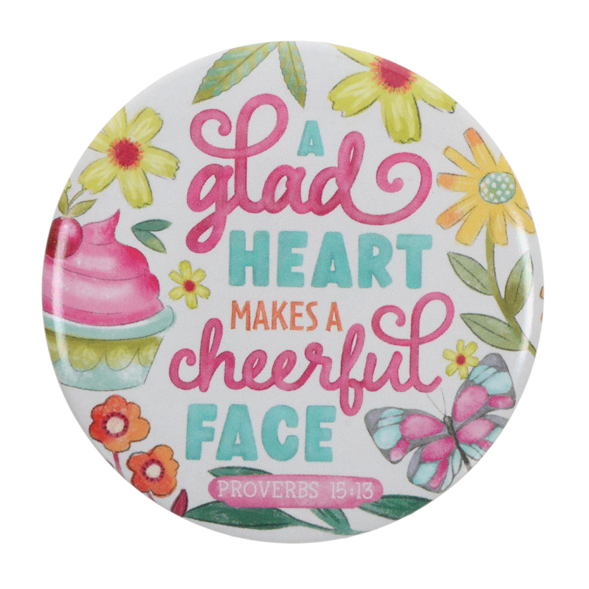 A Glad Heart Makes a Cheerful Face Compact Mirror