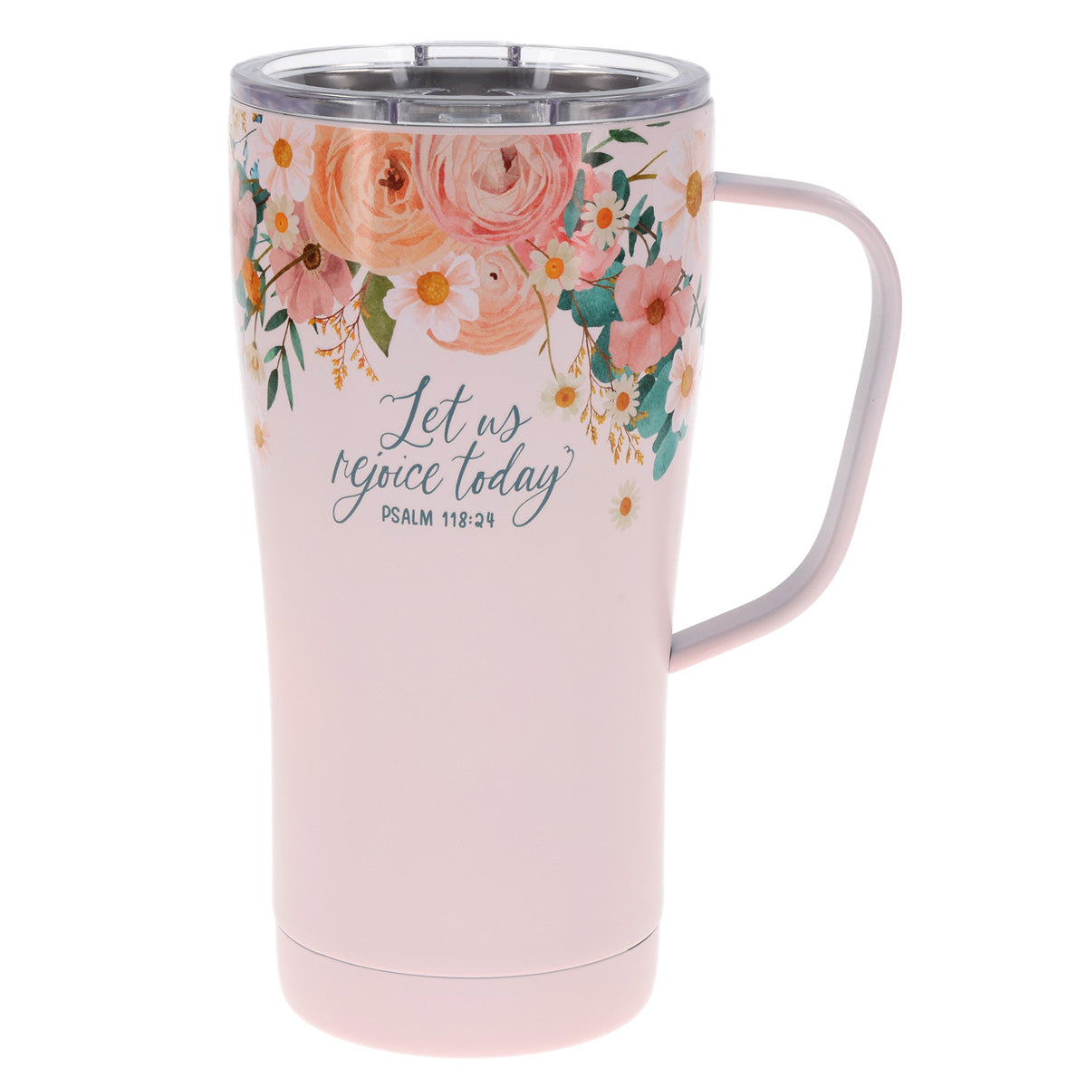 Let Us Rejoice Today Stainless Steel Travel Mug with Handle
