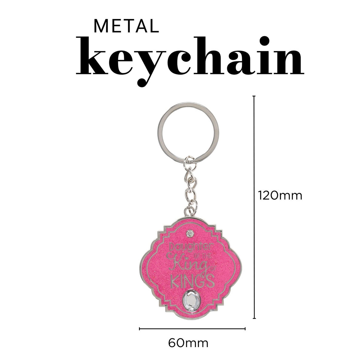 Daughter of the King of Kings Epoxy and Metal Key Ring