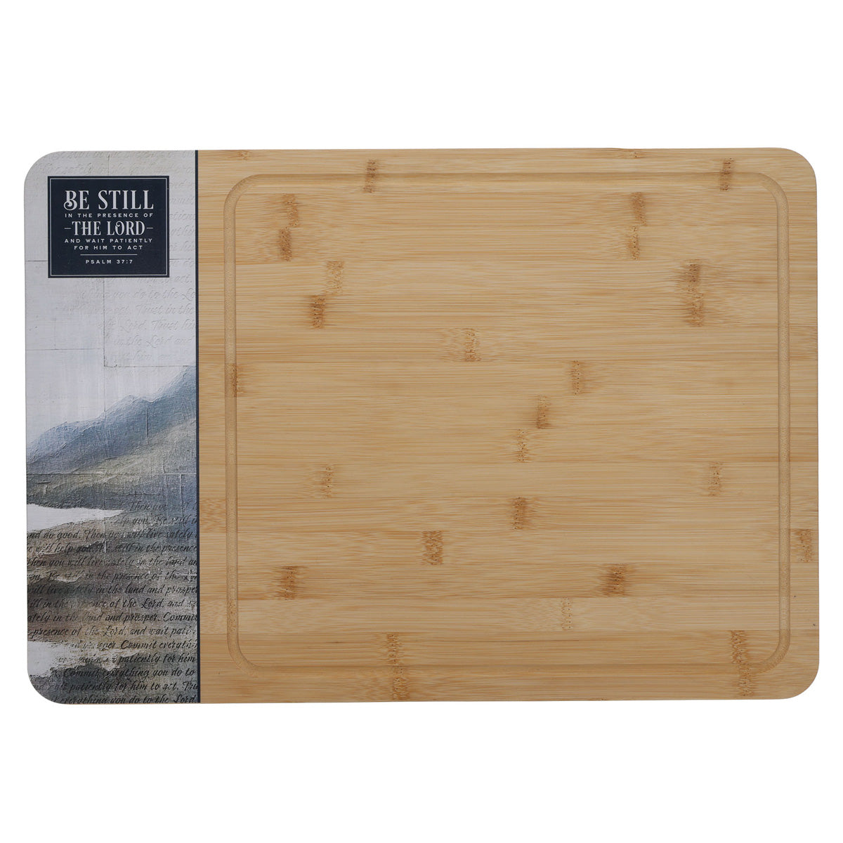 Be Still in the Presence of the Lord Large Bamboo Cutting Board