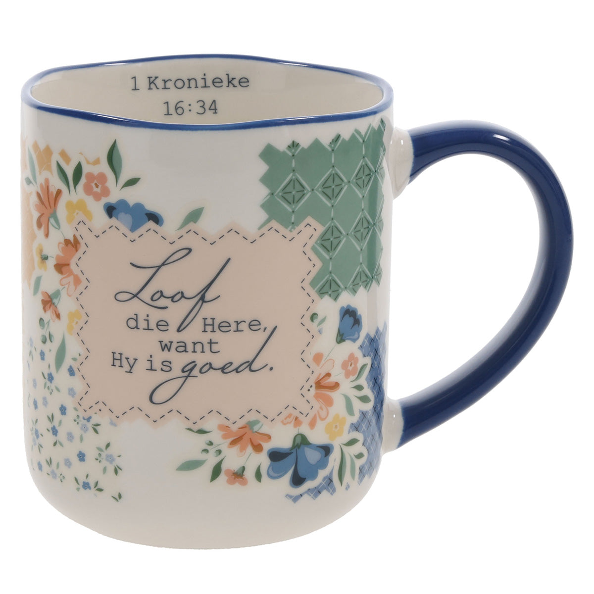 Loof die Here Want Hy Is Goed Afrikaans Ceramic Mug