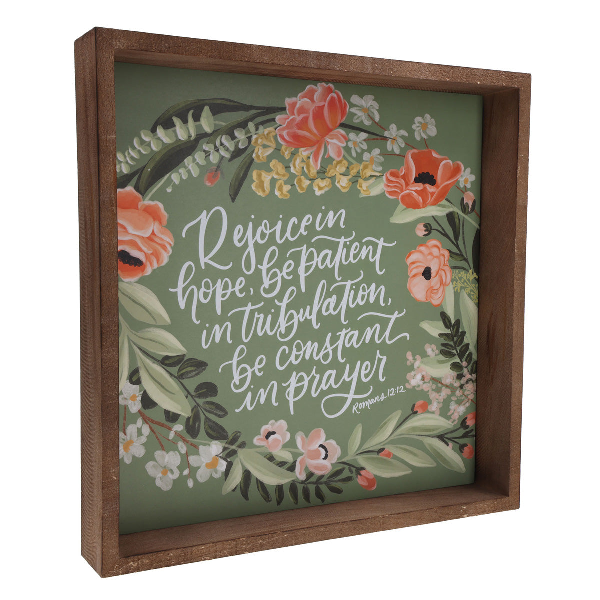 Rejoice in Hope, be Patient in Tribulation, be Constant in Prayer MDF Wall Plaque