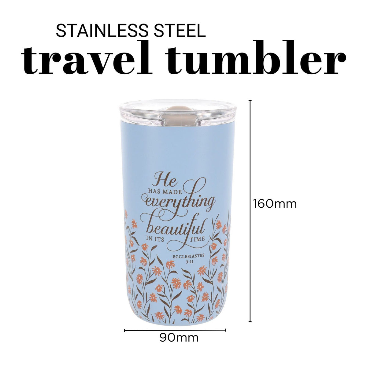 He Has Made Everything Beautiful in Its Time Stainless Steel Travel Mug