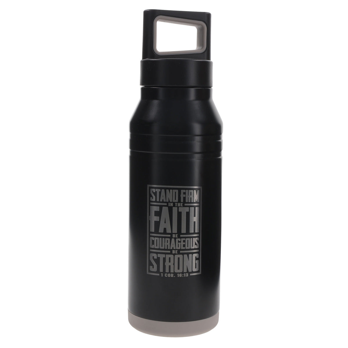 Stand Firm in the Faith, Be Courageous, Be Strong Stainless Steel Water Bottle