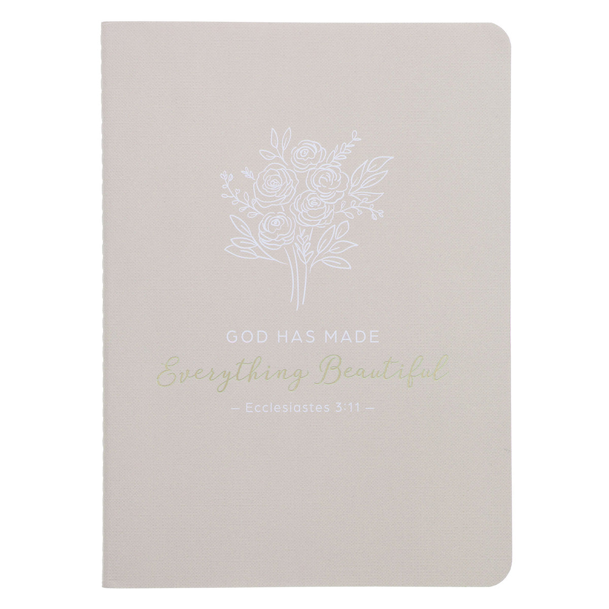 God Has Made Everything Beautiful Notebook