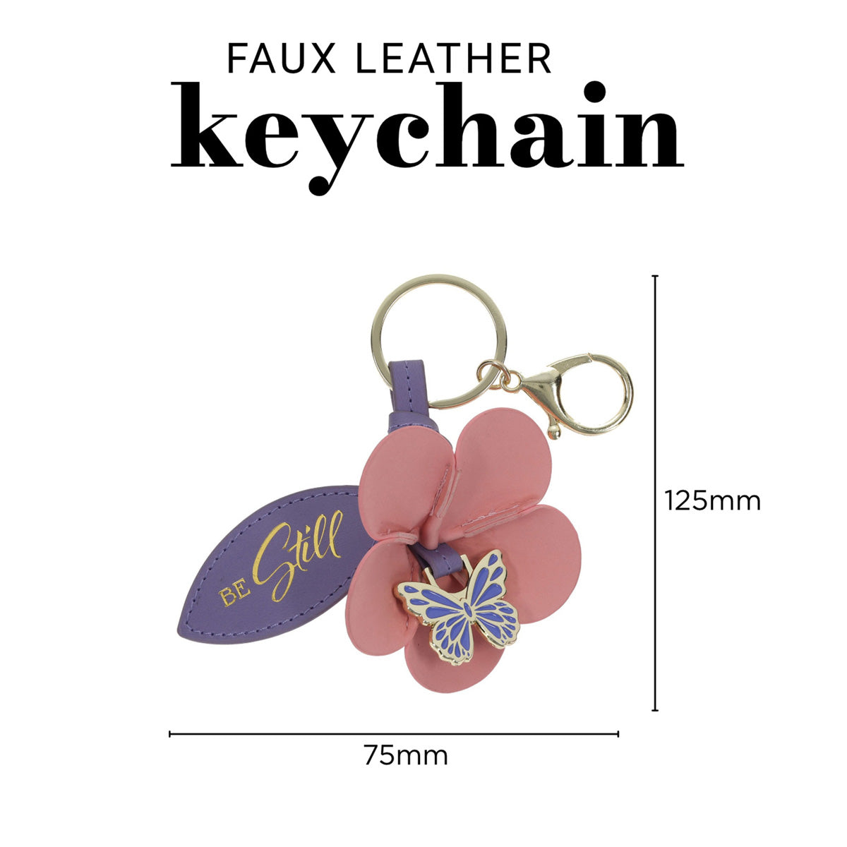 Be Still Faux Leather and Metal Flower Keychain with Butterfly Charm
