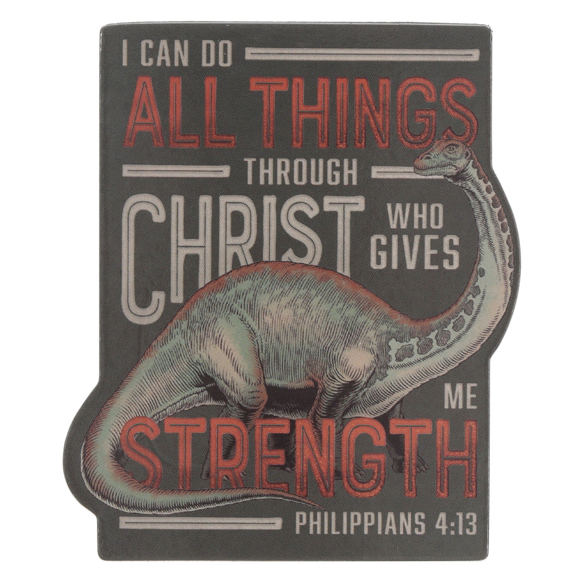 I Can Do All Things Through Christ Who Gives Me Strength Magnet