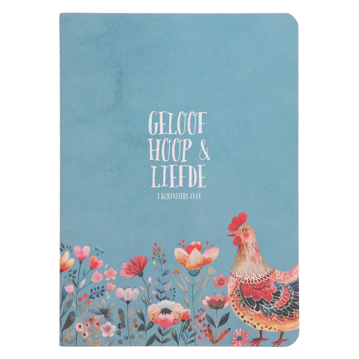 Geloof Hoop en Liefde Afrikaans Notebook