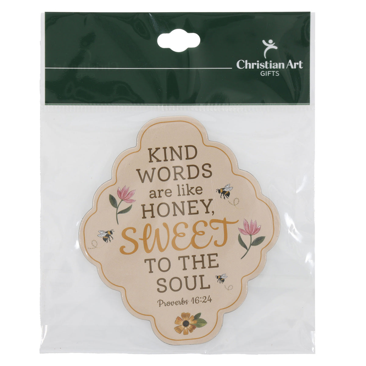 Kind Words Are Like Honey, Sweet to the Soul Magnet with a Message