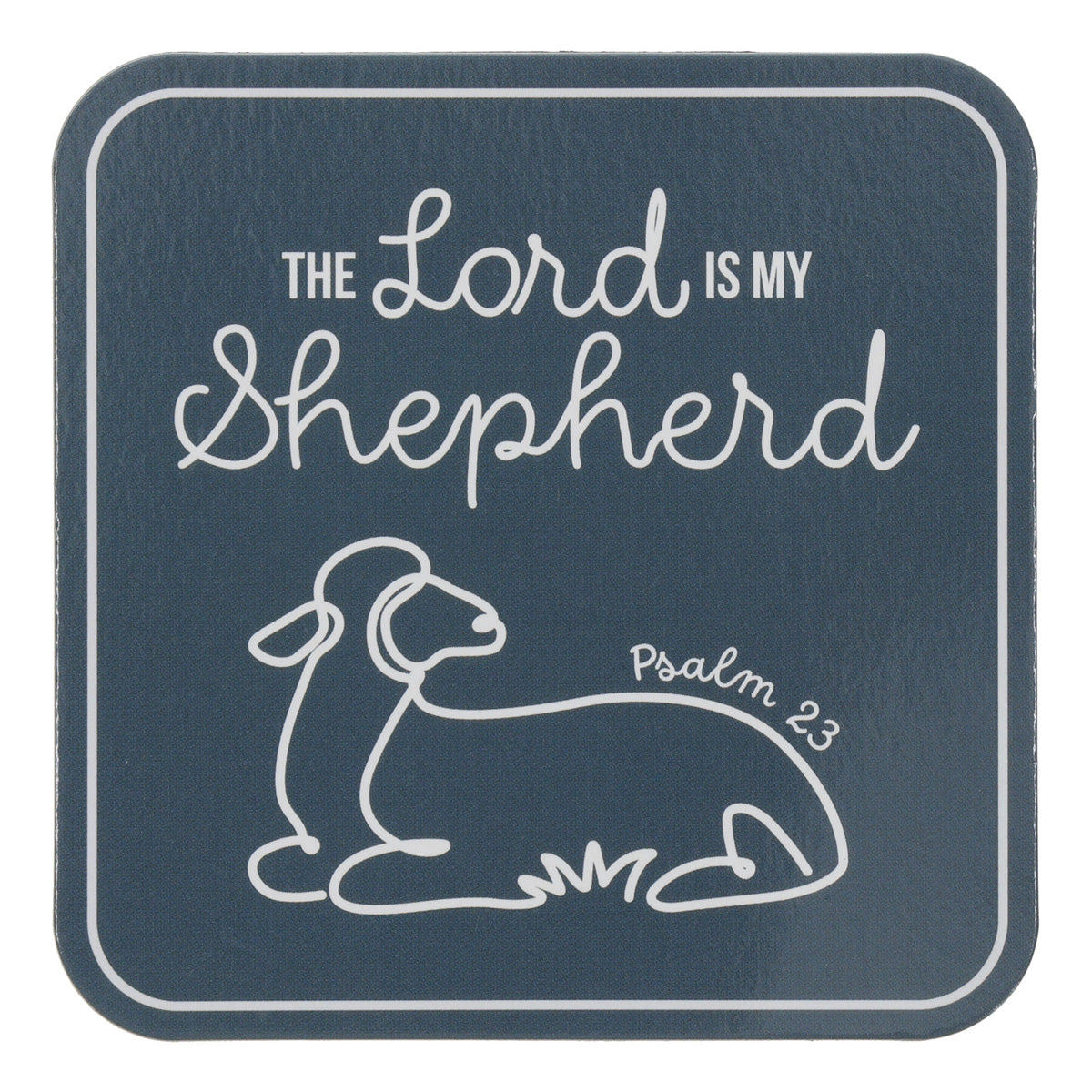 The Lord Is My Shepherd Magnet with a Message