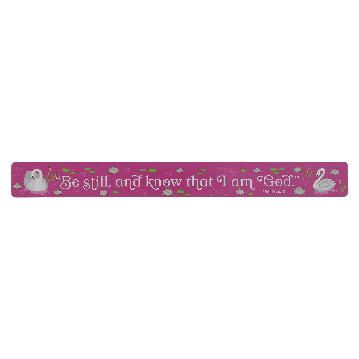 Be Still and Know that I Am God Swans Magnetic Strip