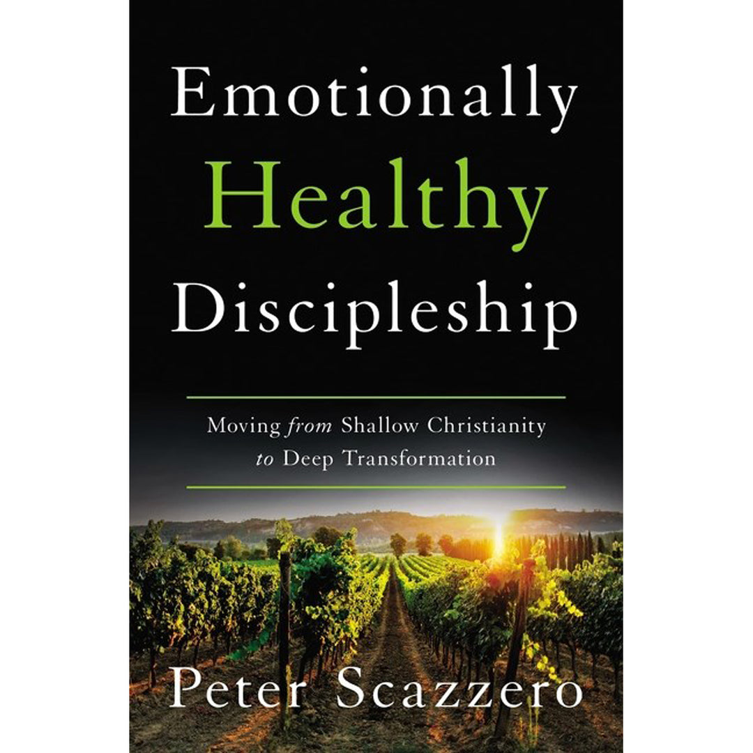 Emotionally Healthy Discipleship: Moving / Shallow Christianity To Deep Transformation (Paperback)