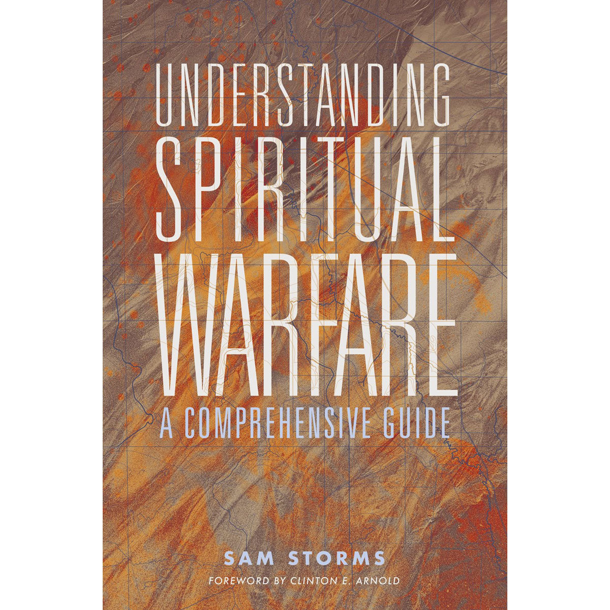 Understanding Spiritual Warfare: A Comprehensive Guide (Paperback)