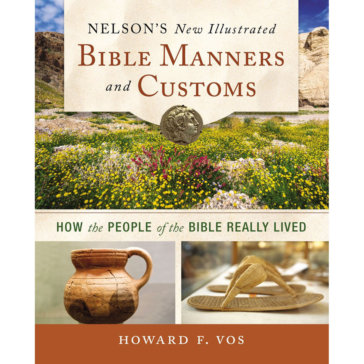 Nelson's New Illustrated Bible Manners And Customs (Paperback)