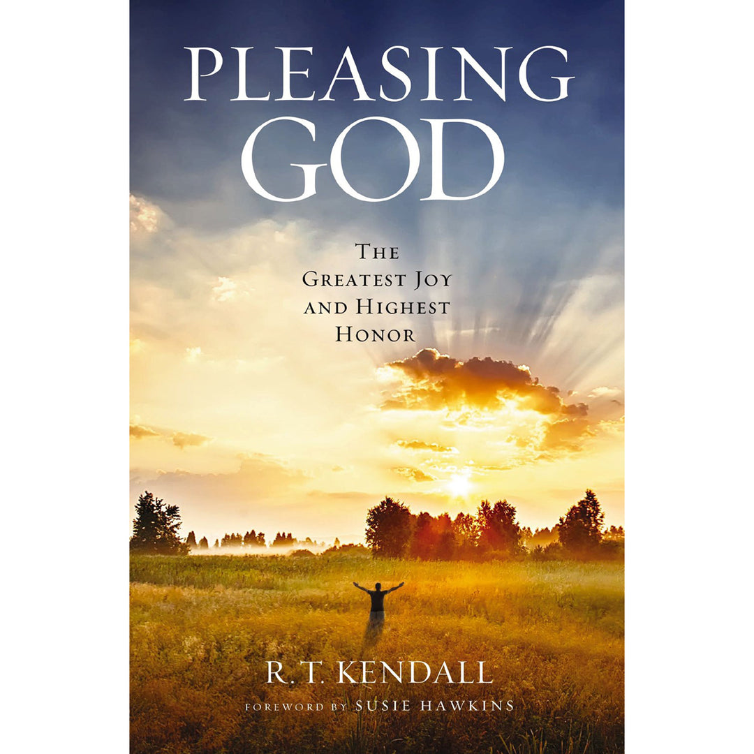 Pleasing God: The Greatest Joy And Highest Honor (Paperback)