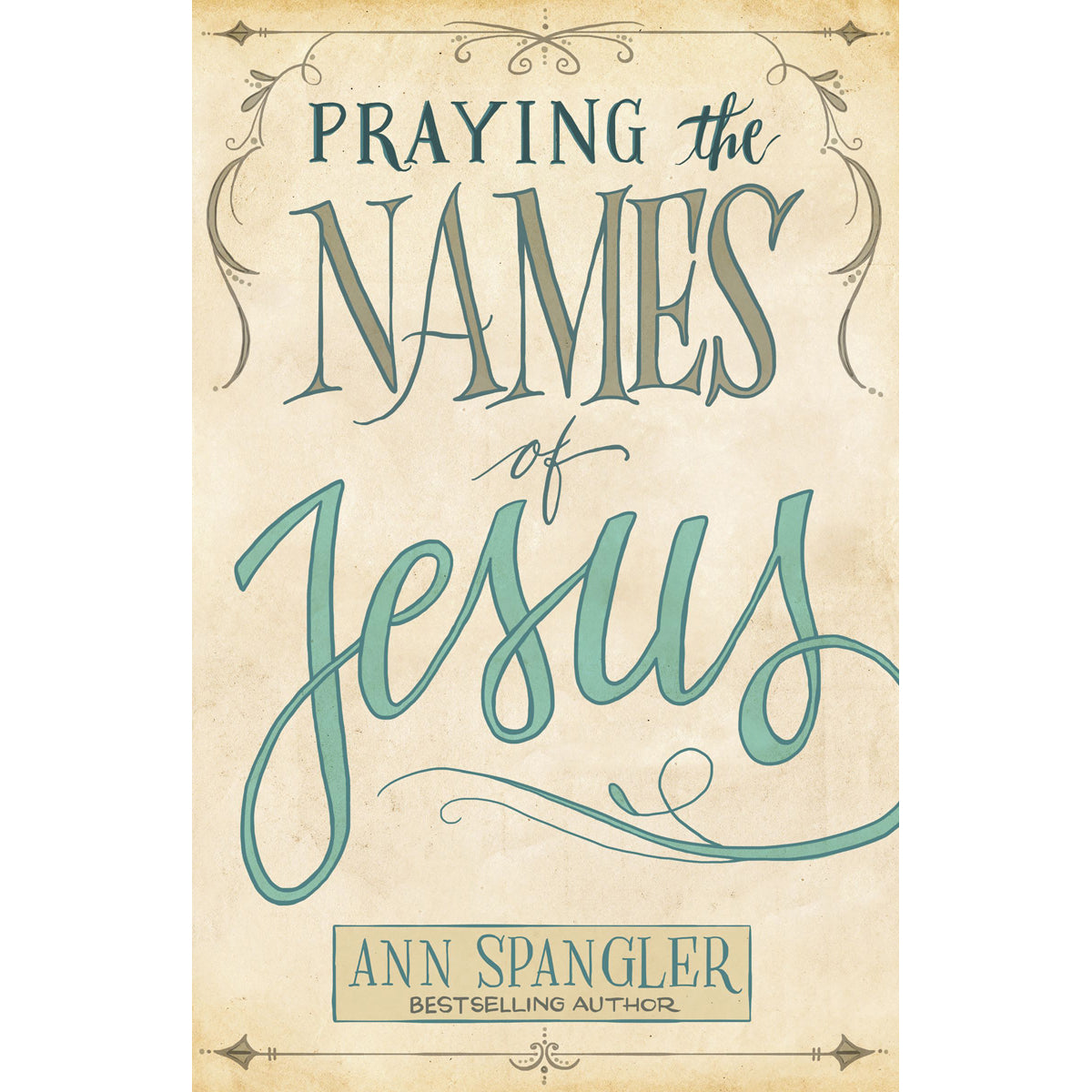 Praying The Names Of Jesus (Paperback)